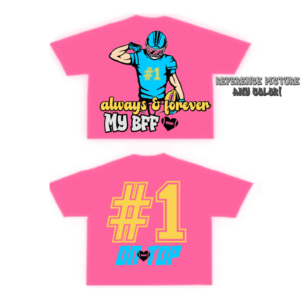 CUSTOM Always & Forever (My BFF) Tee